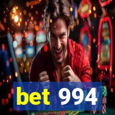 bet 994